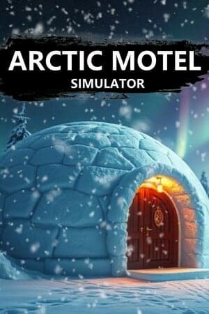 Arctic Motel Simulator [v 3.0.2] (2025) PC | Пиратка [Portable]