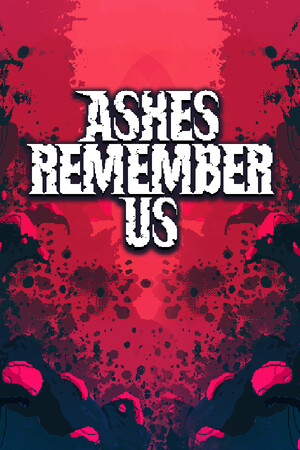 Ashes Remember Us [v 0.65] (2026) PC | Пиратка