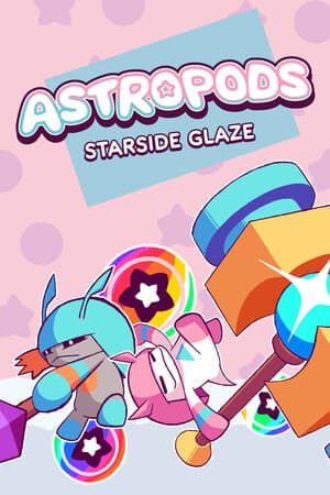 Astropods: Starside Glaze [Build 21315674] (2025) PC