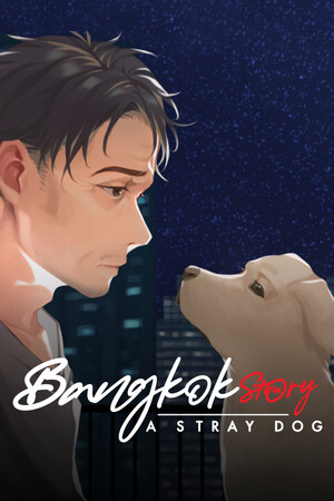 Bangkok Story: A Stray Dog [Build 22956801] (2026) PC | Пиратка