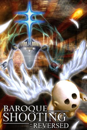 BAROQUE SHOOTING: REVERSED [Build 21205225] (2025) PC
