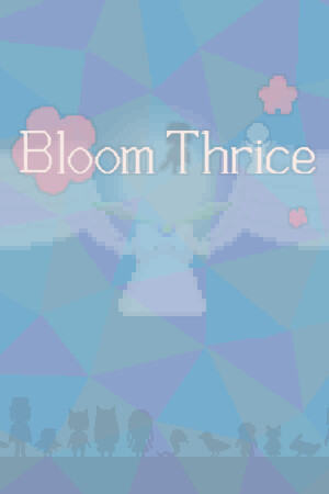Bloom Thrice [Build 21535007] (2025) PC | Пиратка [Portable]