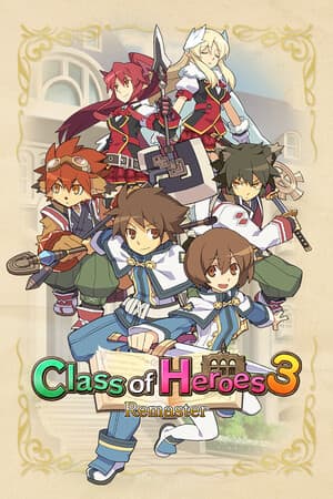 Class of Heroes 3 Remaster [Build 20296508] (2025) PC | Пиратка [Portable]