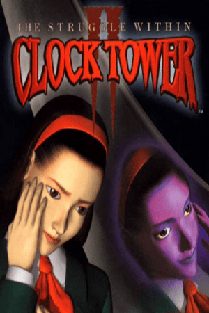 Clock Tower 2: The Struggle Within (1999) PC | Пиратка