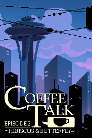 Coffee Talk Episode 2: Hibiscus and Butterfly [v 1.22 (67495)] (2023) PC | Лицензия [GOG]