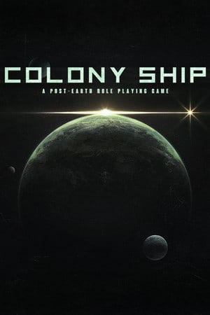 Colony Ship: A Post-Earth Role Playing Game [v 1.0.171 (Build 18250912)] (2023) PC | Пиратка [Portable]