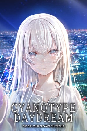 Cyanotype Daydream -The Girl Who Dreamed the World- [Final] (2022) PC | Пиратка [Portable]