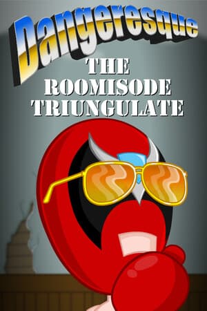 Dangeresque: The Roomisode Triungulate [v 1.3] (2023) PC | Пиратка [Portable]