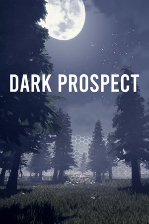 Dark Prospect [v 1.0.0 + Windows 7 Fix] (2023) PC | Пиратка