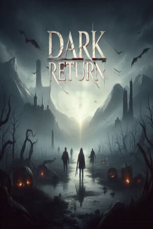 Dark Return [Build 17542425] (2025) PC | RePack от FitGirl