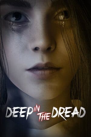 DEEP IN THE DREAD [Build 17083867] (2025) PC | RePack от FitGirl