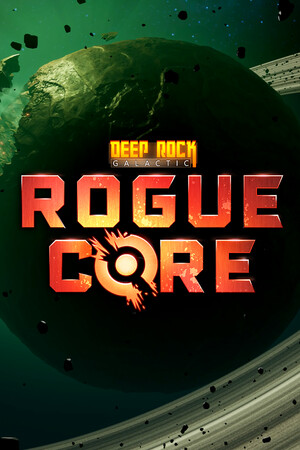 Deep Rock Galactic: Rogue Core [v 0.4.142792.0 / Build 23308921 | Supporter Upgrade] (2026) PC | Пиратка [Portable]