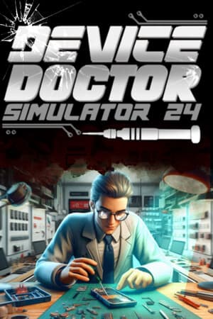 Device Doctor Simulator 2024 [Build 21073266] (2025) PC | RePack от FitGirl