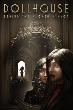 Dollhouse: Behind the Broken Mirror [Build 17806862] (2025) PC | Пиратка