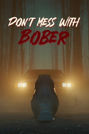 Don't Mess With Bober [Build 19026706] (2025) PC | RePack от FitGirl