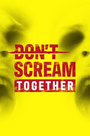 DON'T SCREAM TOGETHER [Build 21048446] (2025) PC | Пиратка [Portable]