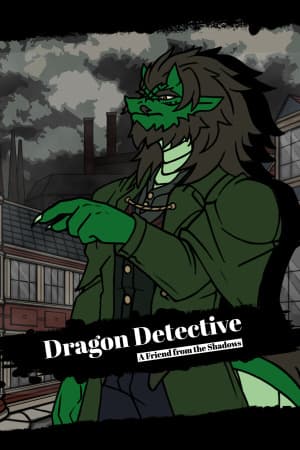 Dragon Detective: A Friend from the Shadows [Build 21055530] (2025) PC | Пиратка