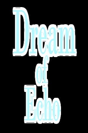 Dream of Echo [11016456] (2023) PC | Пиратка