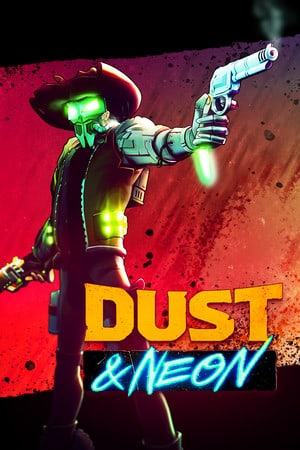 Dust and Neon [12524761 - Patch 3] (2023) PC | Пиратка