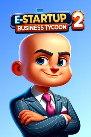 E-Startup 2: Business Tycoon [Build 22035692] (2024) PC | Пиратка