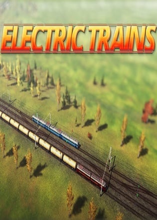 Electric Trains [v 0.900] (2022) PC | Пиратка [Portable]