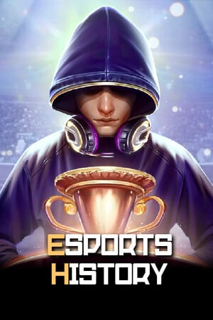 Esports History [Build 16536539] (2024) PC | Пиратка