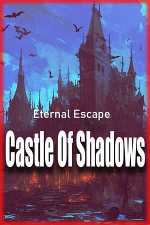 Eternal Escape: castle of shadows [Build 15008201] (2024) PC | RePack от FitGirl