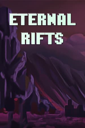 Eternal Rifts [Build 17335882] (2025) PC | Пиратка [Portable]