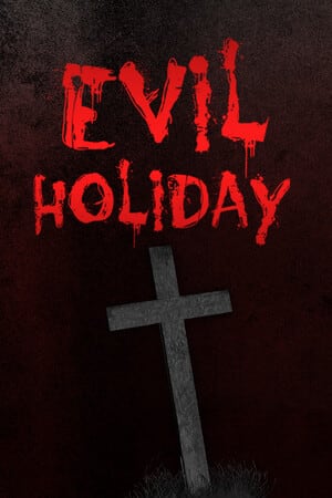 Evil Holiday [Build 16625291] (2024) PC | Пиратка