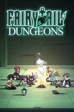 FAIRY TAIL: DUNGEONS [v 1.2.16] (2024) PC | Пиратка [Portable]