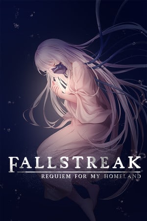 Fallstreak: Requiem for my Homeland [5817385] (2020) PC | Пиратка