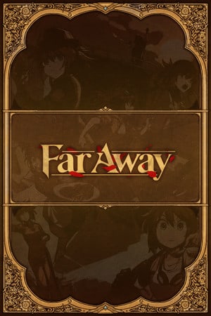 Far Away [Build 19188662] (2021) PC | Пиратка