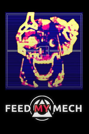 FEED MY MECH [Build 21320751] (2025) PC | Пиратка