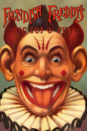 Fiendish Freddy's Big Top O' Fun [v 1.1 (61648)] (2023) PC | Лицензия [GOG]