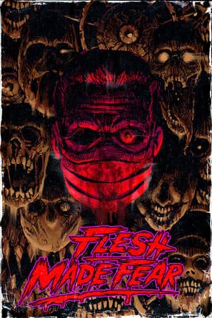 Flesh Made Fear [Build 20564545] (2025) PC | Пиратка [Portable]
