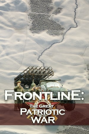 Frontline: The Great Patriotic War [Build 10801350] (2019) PC