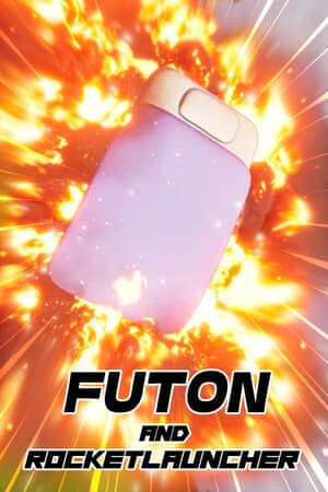Futon and Rocket Launcher [Build 17363795] (2025) PC | Пиратка