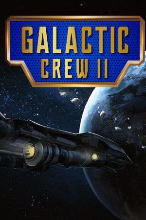 Galactic Crew 2 [9611918] (2023) PC | Пиратка