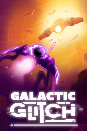 Galactic Glitch [v 2.12 Build 22685998] (2025) PC | Пиратка [Portable]
