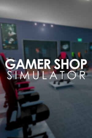 Gamer Shop Simulator [10704335] (2021) PC | RePack от FitGirl