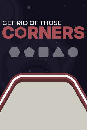 Get Rid Of Those Corners [Build 23127013] (2026) PC