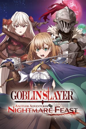 GOBLIN SLAYER -ANOTHER ADVENTURER- NIGHTMARE FEAST [Build 18468337] (2024) PC
