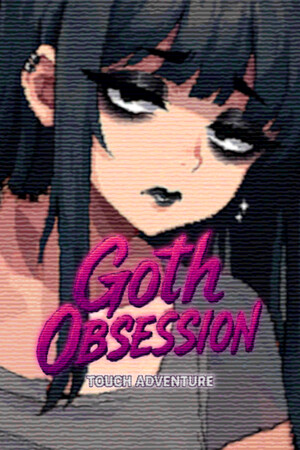 Goth Obsession: Touch Adventure [Build 22751246] (2026) PC | Пиратка [Portable]