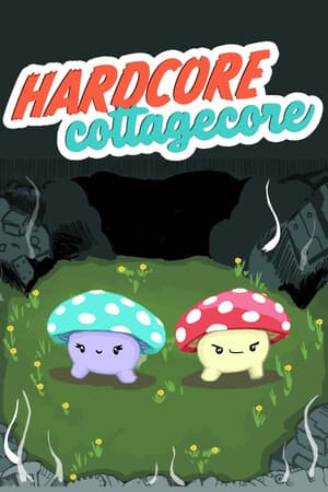 Hardcore Cottagecore [Build 13548760] (2024) PC