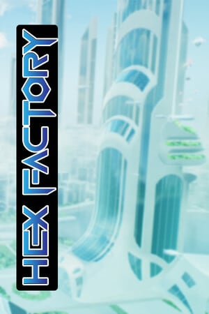 Hexfactory [Demo (Steam)] (2025) PC