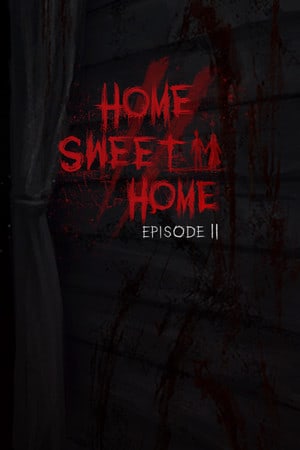 Home Sweet Home EP2 [Build 11347940] (2019) PC | Пиратка