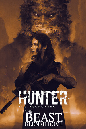 Hunter: The Reckoning - The Beast of Glenkildove [Build 21390465] (2025) PC | Пиратка