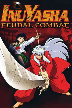 Inuyasha: Feudal Combat (2005) PC | Пиратка