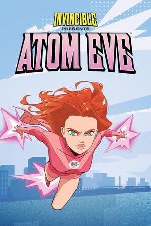 Invincible Presents: Atom Eve [Build 12880727] (2023) PC | Пиратка