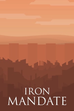 Iron Mandate [Free (Steam)] (2025) PC